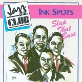 The Ink Spots - Slap That Bass