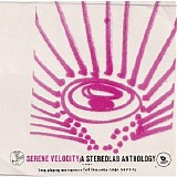 Stereolab - Serene Velocity: A Stereolab Anthology