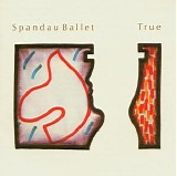 Spandau Ballet - True