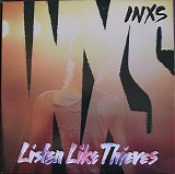 INXS - Listen Like Thieves