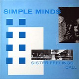 Simple Minds - Sister Feelings Call