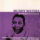 Muddy Waters - Goin' Home (live in Paris 1970)
