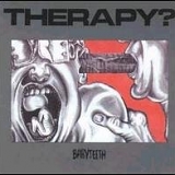Therapy? - Babyteeth