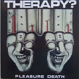 Therapy? - Pleasure Death