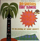 Fifty Guitars of Tommy Garrett, The (The 50 Guitars of Tommy Garrett) - 50 Guitars Visit Hawaii