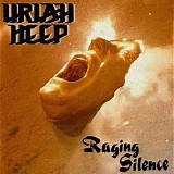 Uriah Heep - Raging Silence