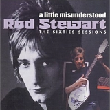 Rod Stewart - Just a little Misunderstood