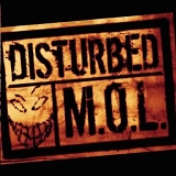 Disturbed - M.O.L.