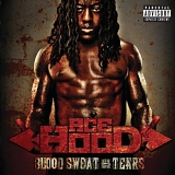 Ace Hood - Blood Sweat And Tears