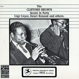 Clifford Brown - The Clifford Brown Sextet in Paris