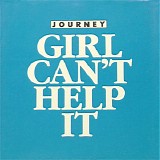 Journey - Girl Can't Help It