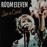 Room Eleven - Live In Carre