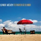 McEvoy, Eleanor - I'd Rather Go Blonde