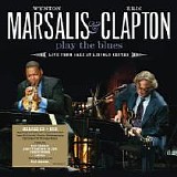 Clapton, Eric & Wynton Marsalis - Play the Blues Live from Jazz at Lincoln Center