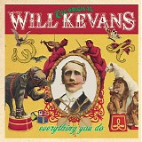 Kevans, Will - Everything You Do