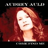 Auld, Audrey - Come Find Me