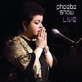 Snow, Phoebe - Live