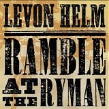 Helm, Levon - Ramble at the Ryman