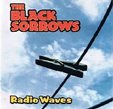 Black Sorrows, The - Radio Waves