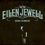 Jewell, Eilen - Queen of the Minor Key