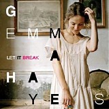 Hayes, Gemma - Let It Break