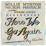 Nelson, Willie & Wynton Marsalis Feat. Norah Jones - Here We Go Again