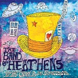 Band Of Heathens - Top Hat Crown & The Clapmaster's Son
