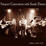 Fairport Convention & Sandy Denny - Ebbets Field 1974
