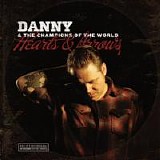 Danny & the Champions of the World - Hearts & Arrows