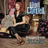 Cantrell, Laura - Kitty Wells Dresses - Songs Of The Queen Of Country Music