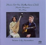 Simpson, Martin & Wu Man - Music for the Motherless Child