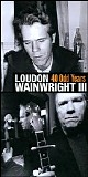 Wainwright III, Loudon - 40 Odd Years