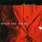 Over The Rhine - Films For Radio