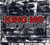 King Mo - Live In Holland
