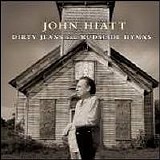 Hiatt, John - Dirty Jeans and Mudslide Hymns