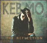 Keb' Mo' - The Reflection