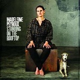 Peyroux, Madeleine - Standing On The Rooftop
