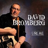 Bromberg, David - Use Me