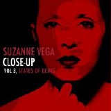 Vega, Suzanne - Close-Up Vol. 3 - States of Being