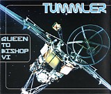 Tummler - Queen To Bishop VI