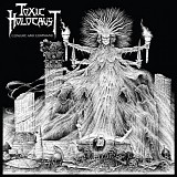 Toxic Holocaust - Conjure and Command