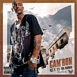 Cam'ron - Get It In Ohio [Explicit]