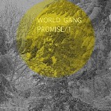 World Gang - Promise 1