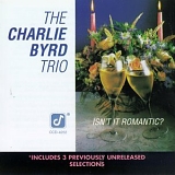 Charlie Byrd Trio - Isn't It Romantic?