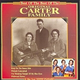 The Carter Family - Best Of The Best Of The Original Carter Family