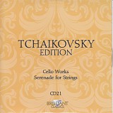 Peter Iljitsch Tschaikowsky - 21 Cello Works; Serenade for Strings Op. 48