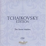 Peter Iljitsch Tschaikowsky - 09 The Snow Maiden (Snegurochka): Incidental Music