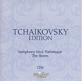 Peter Iljitsch Tschaikowsky - 06 Symphony No. 6; The Storm