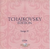 Peter Iljitsch Tschaikowsky - 54 Songs - Volume 4