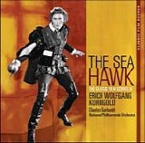 Charles Gerhardt - The Sea Hawk: The Classic Film Scores of Erich Wolfgang Korngold